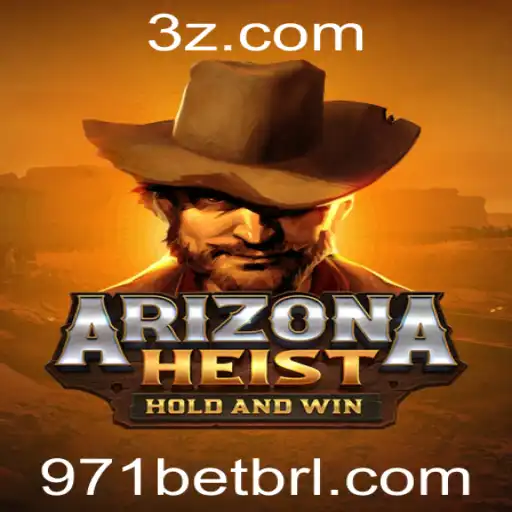 ArizonaHeist: Descubra o Fascinante Mundo do Novo Jogo com 971bet